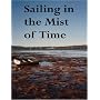 SAILING IN THE MIST OF TIME: Fifty Award-Winning Poems