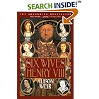 Click here to buy The Six Wives of Henry VIII by  Alison Weir.