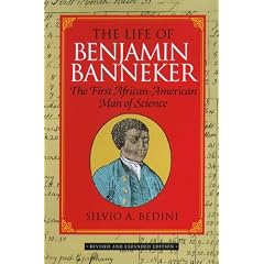 The Life of Benjamin Banneker: The First African-American Man of Science
