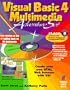 Visual Basic 4 Multimedia Adventure Set: The Best Way to Develop 32-Bit Multimedia with Visual Basic 4