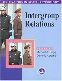 Intergroup Relations: Key Readings (Key Readings in Social Psychology)