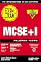 MCSE+I Practice Test Exam Cram: Exam: 70-059, 70-079, 70-087, 70-081, 70-068