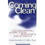 Coming Clean: Overcoming Addiction Without Treatme&hellip by Robert Granfield