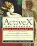 ActiveX Sourcebook: Build an ActiveX-Based Web Site