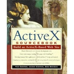 ActiveX Sourcebook: Build an ActiveX-Based Web Site