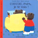 Coucou, papa, je te vois !