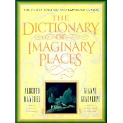 The Dictionary of Imaginary Places: The Newly Updated and Expanded Classic