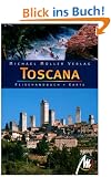 Toscana (Toskana). Reisehandbuch und Karte: Das umfassende Reisehandbuch zur Toscana