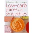 Low-Carb Juices and Smoothies (Hamlyn Food & Drink)