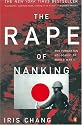 The Rape of Nanking: The Forgotten Holocaust of World War II