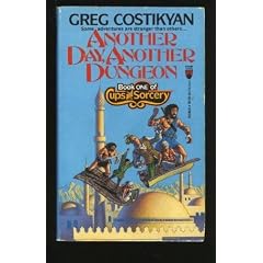 Another Day, Another Dungeon (Cups and Sorcery, Book 1) by Greg Costikyan