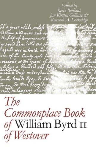 The commonplace book of william byrd ii of westover (published fo…
