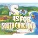 S Is for South Carolina (State Alphabet Books)