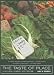 The Taste of Place: A Cultural Journey into Terroir (California Studies in Food and Culture)