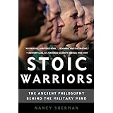 stoic warriors the ancient philosophy behind the military mind