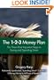 The 1-2-3 Money Plan: The Three Most Important Steps to Saving and Spending Smart