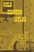 Gold Diggers Atlas (Prospecting and Treasure Hunting)