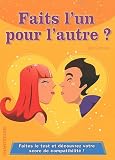 Faits lun pour lautre ?
