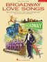 Broadway Love Songs (Broadway's Best)