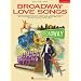 Broadway Love Songs (Broadway's Best)