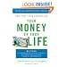 Your Money or Your Life: 9 Steps to Transforming Your Relationship with Money and Achieving Financial Independence: Revised and Updated for the 21st Century