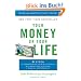 Your Money or Your Life: 9 Steps to Transforming Your Relationship with Money and Achieving Financial Independence: Revised and Updated for the 21st Century