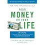 Your Money or Your Life: 9 Steps to Transforming Your Relationship with Money and Achieving Financial Independence: Revised and Updated for the