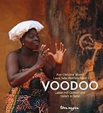 Voodoo: Leben mit G�ttern und Heilern in Benin