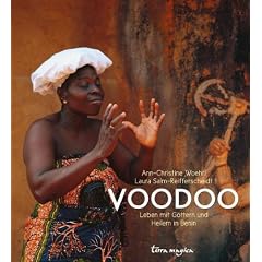 Voodoo: Leben mit G�ttern und Heilern in Benin