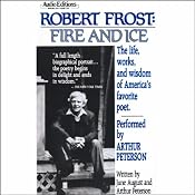 Robert Frost: Fire and Ice | [June August, Arthur Peterson]