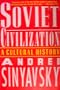 Soviet Civilization: A Cultural History