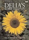 Delia Smith's Summer Collection: 140 Recipes for Summer