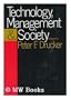 Technology, Management and Society; Essays,