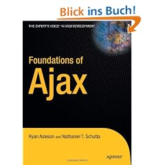 Foundations of Ajax (Books for Professionals by Professionals)