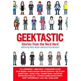 Geektastic: Stories from the Nerd Herd (Paperback) newly tagged "humor"