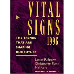 Vital Signs 1996 - the Trends That are Shaping Our Future (Paper)
