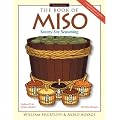 The Book of Miso: 1 (A Soyfoods Center book)