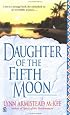 Daughter of the Fifth Moon