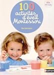 100 activit�s d'�veil Montessori : Po...