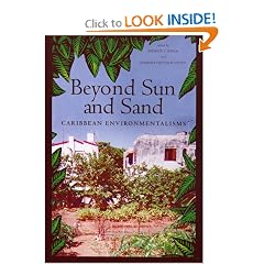 Beyond Sun and Sand: Caribbean Environmentalisms