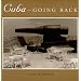 Cuba--Going Back