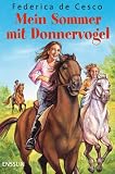 Mein Sommer mit Donnervogel - Federica De Cesco, Federica de Cesco