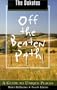 The Dakotas Off the Beaten Path, 4th: A Guide to Unique Places