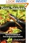 Boss Snakes: Stories and Sightings of Giant Snakes in North America