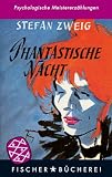 Phantastische Nacht. - Stefan Zweig