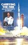 Carrying the Fire: An Astronaut's Journeys