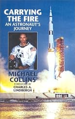 Carrying the Fire: An Astronaut's Journeys