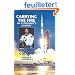 Carrying the Fire: An Astronaut's Journeys