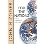 For the Nations: Essays Evangelical and Public