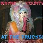Click here to buy Wayne County at the Trucks by  Wayne County and the Backstreet Boys .